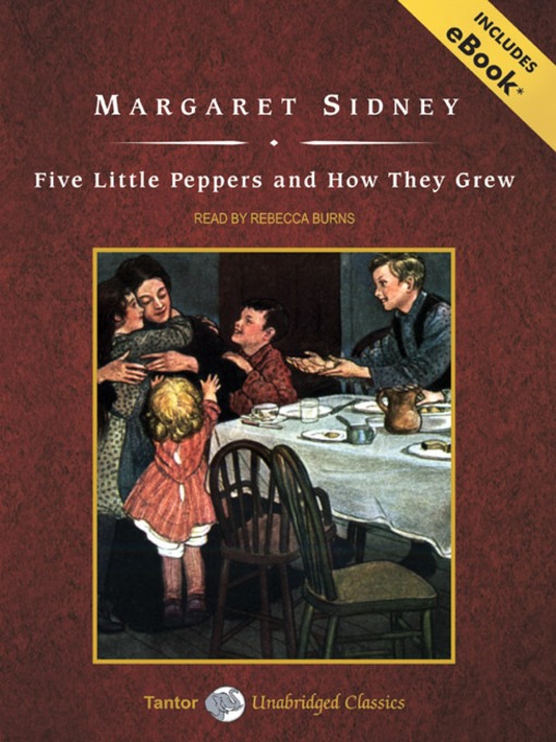 Title details for Five Little Peppers and How They Grew by Margaret Sidney - Available